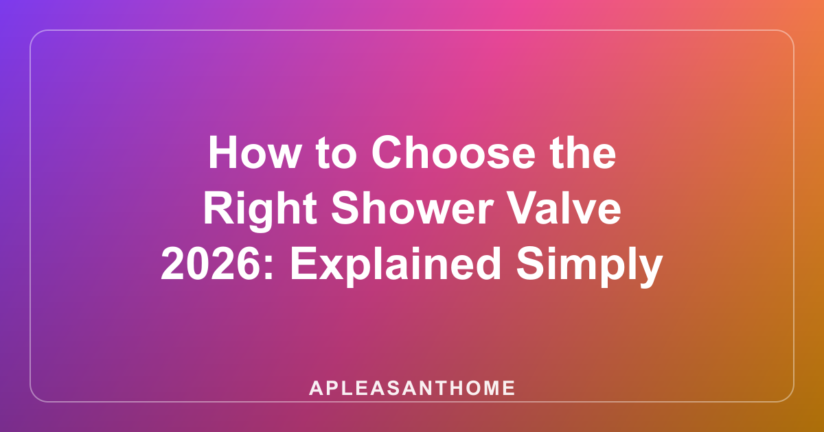 How to Choose the Right Shower Valve