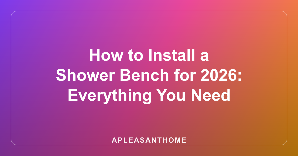 How to Install a Shower Bench