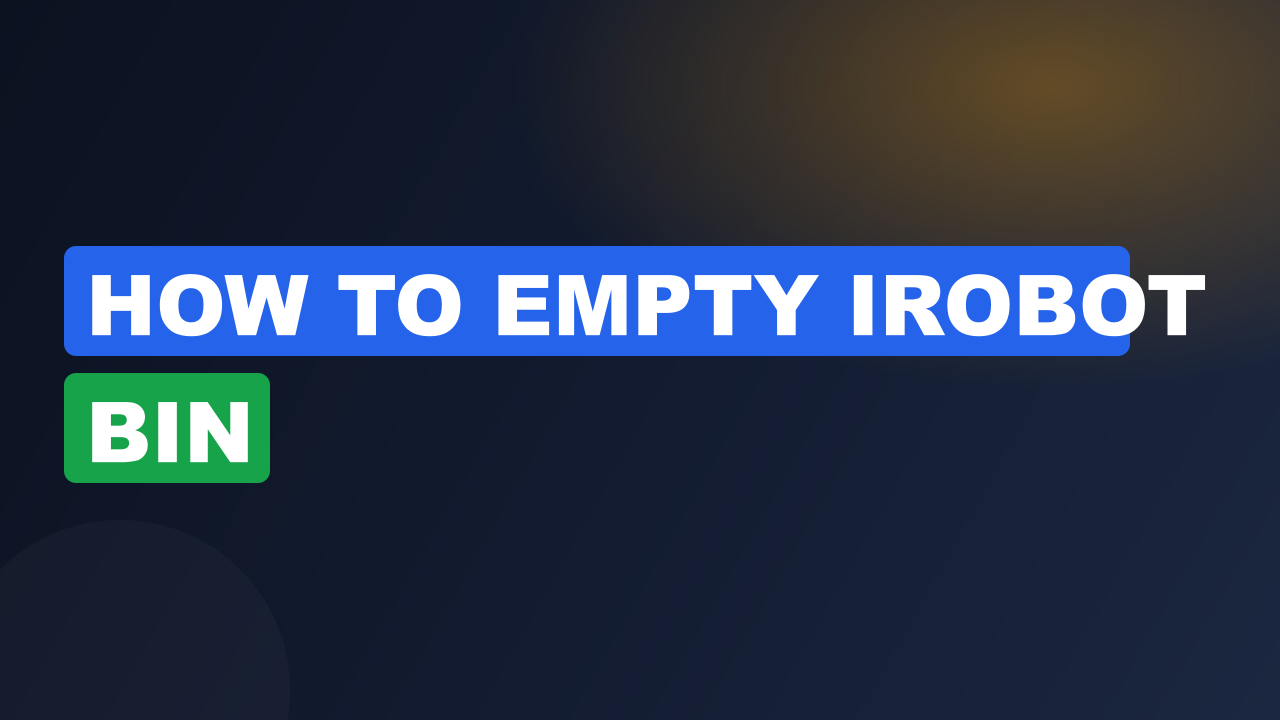how to empty irobot bin