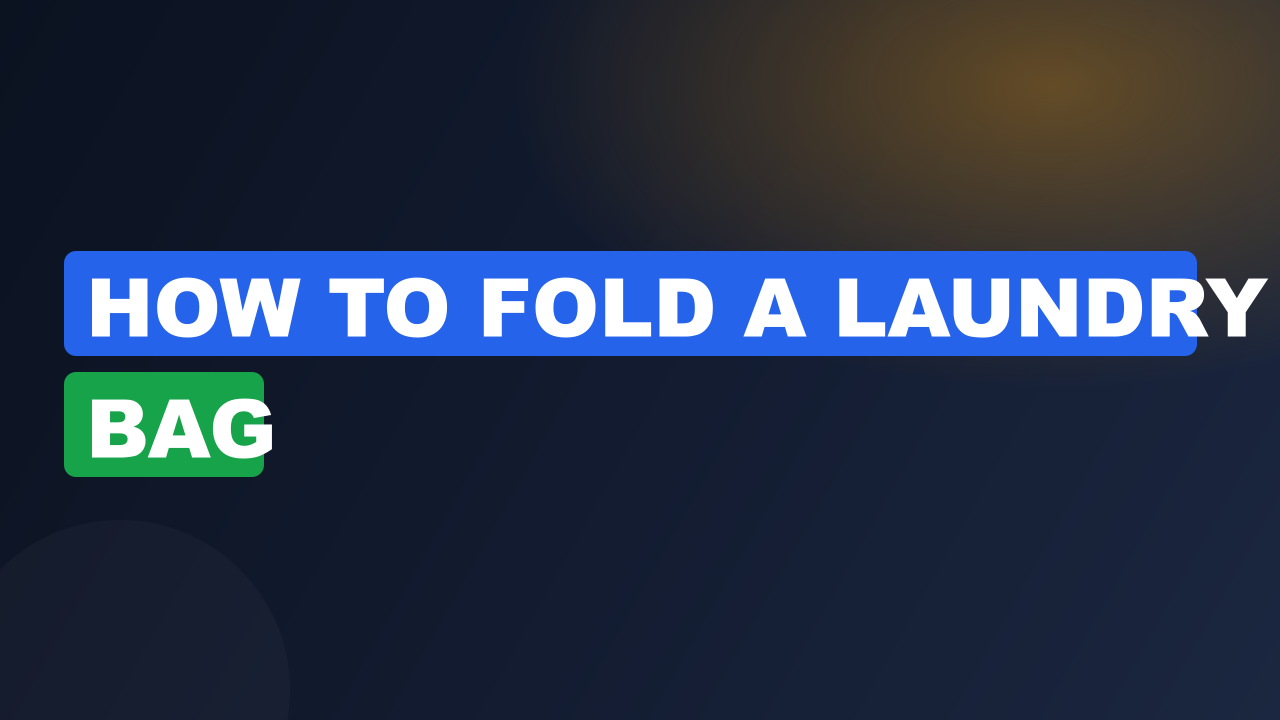 how to fold a laundry bag