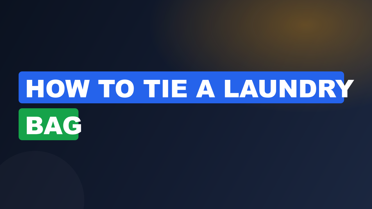 how to tie a laundry bag
