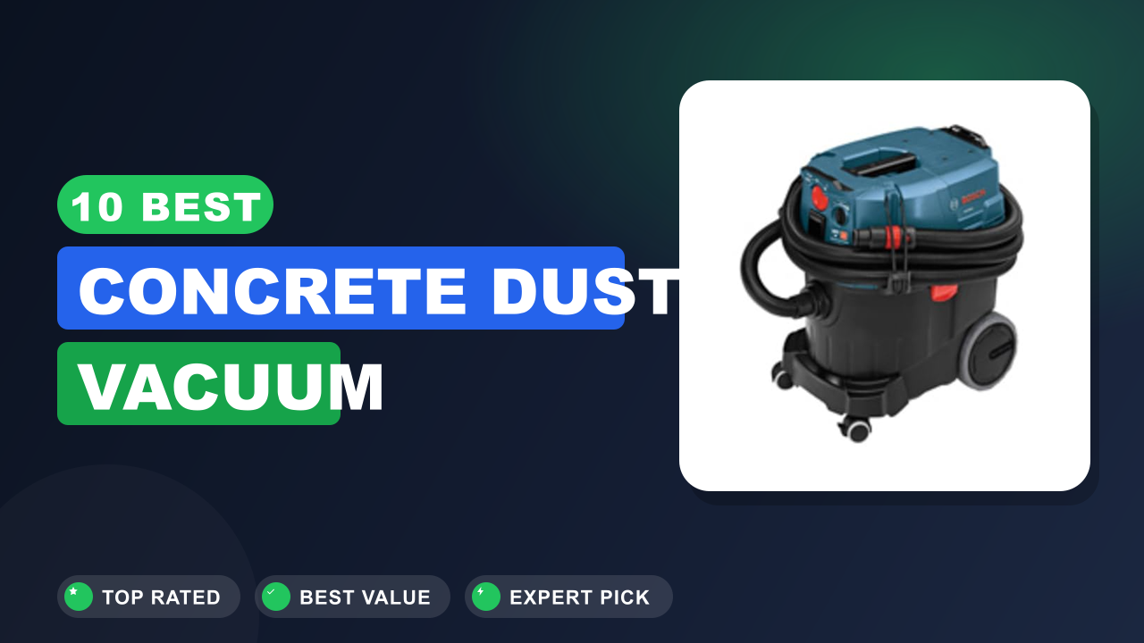 Best Concrete Dust Vacuum