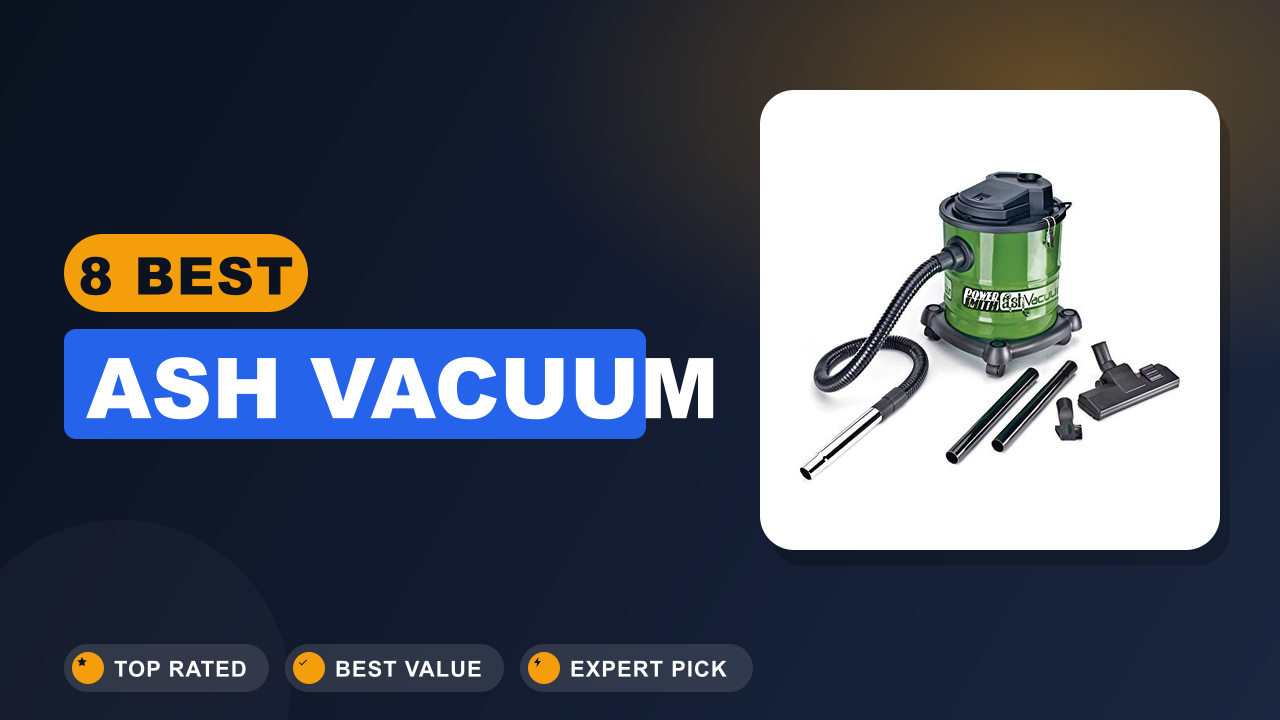 Best Ash Vacuum