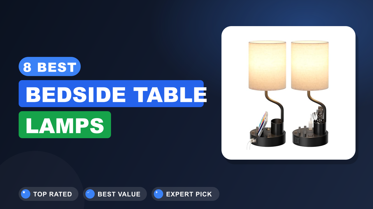 8 Best Bedside Table Lamps​