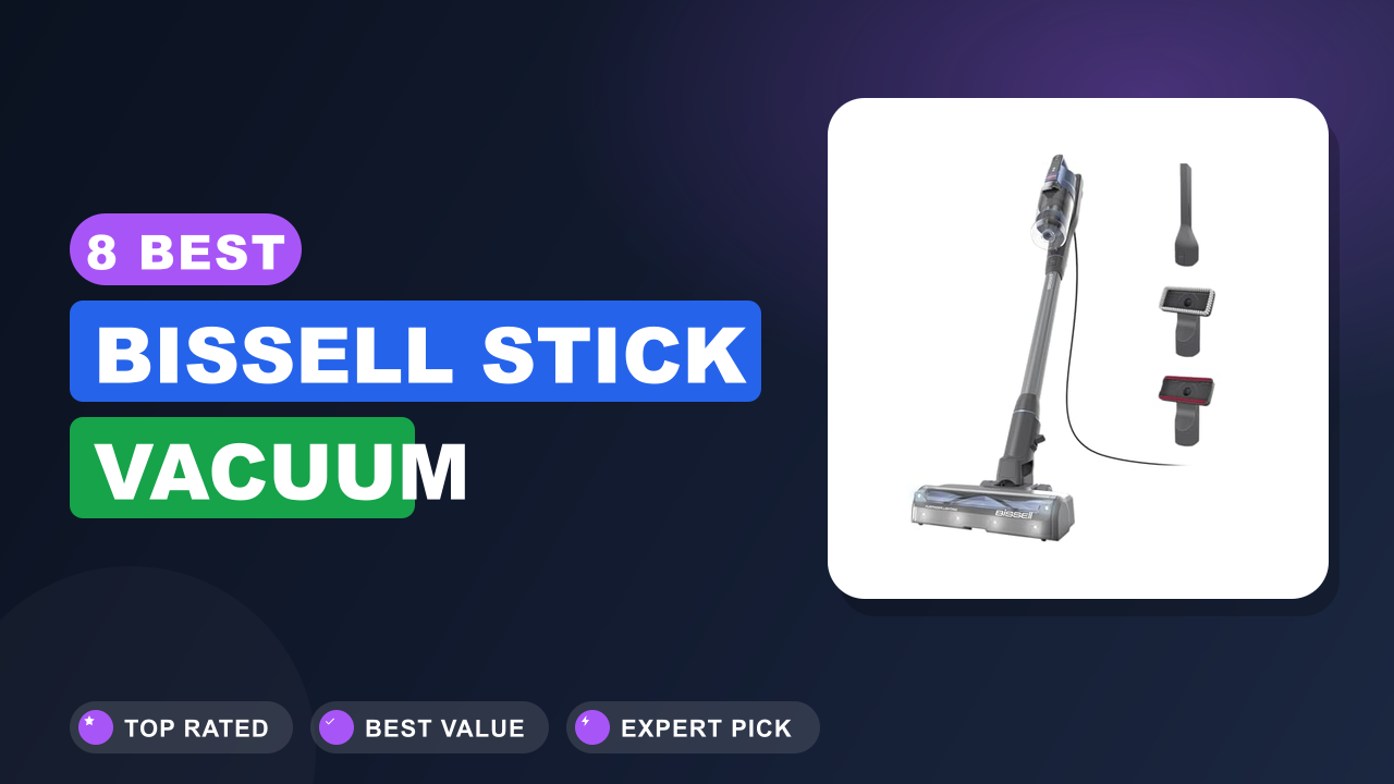 Best Bissell Stick Vacuum