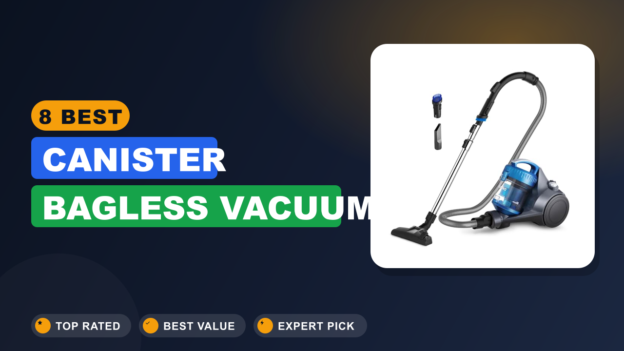 Best Canister Bagless Vacuum