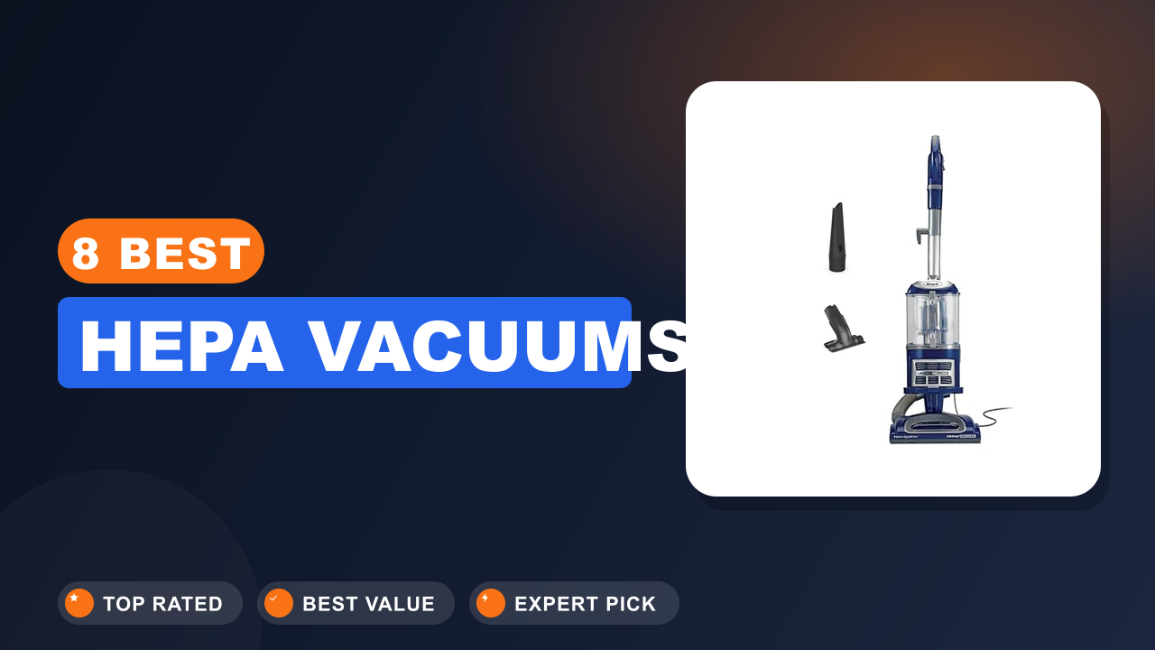 8 Best Hepa Vacuums