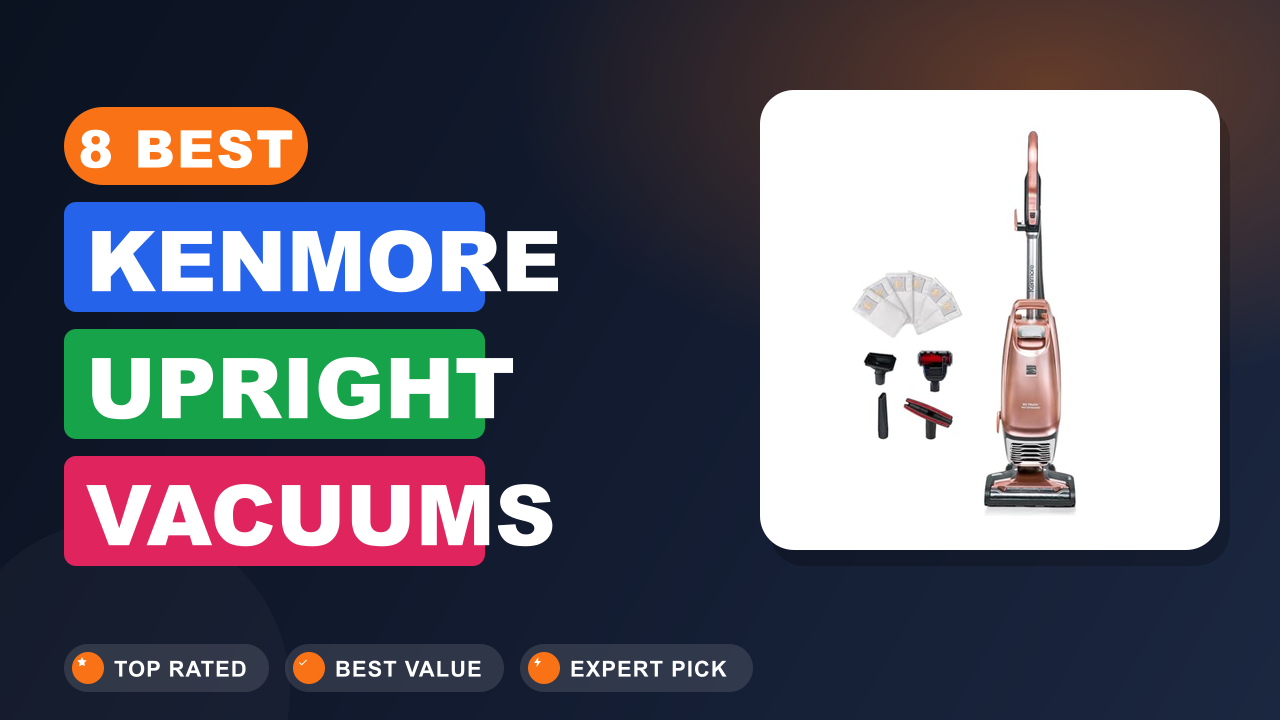 Best Kenmore Upright Vacuums