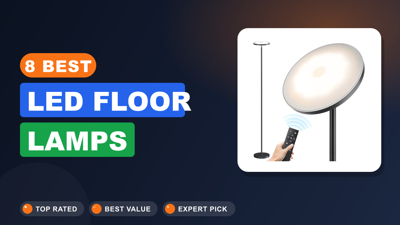 8 Best Led Floor Lamps