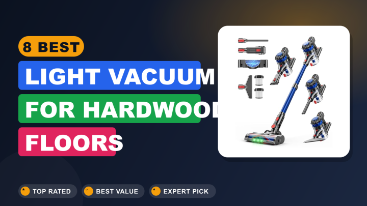 8 Best Light Vacuum for Hardwood Floors : Expert Picks 2026