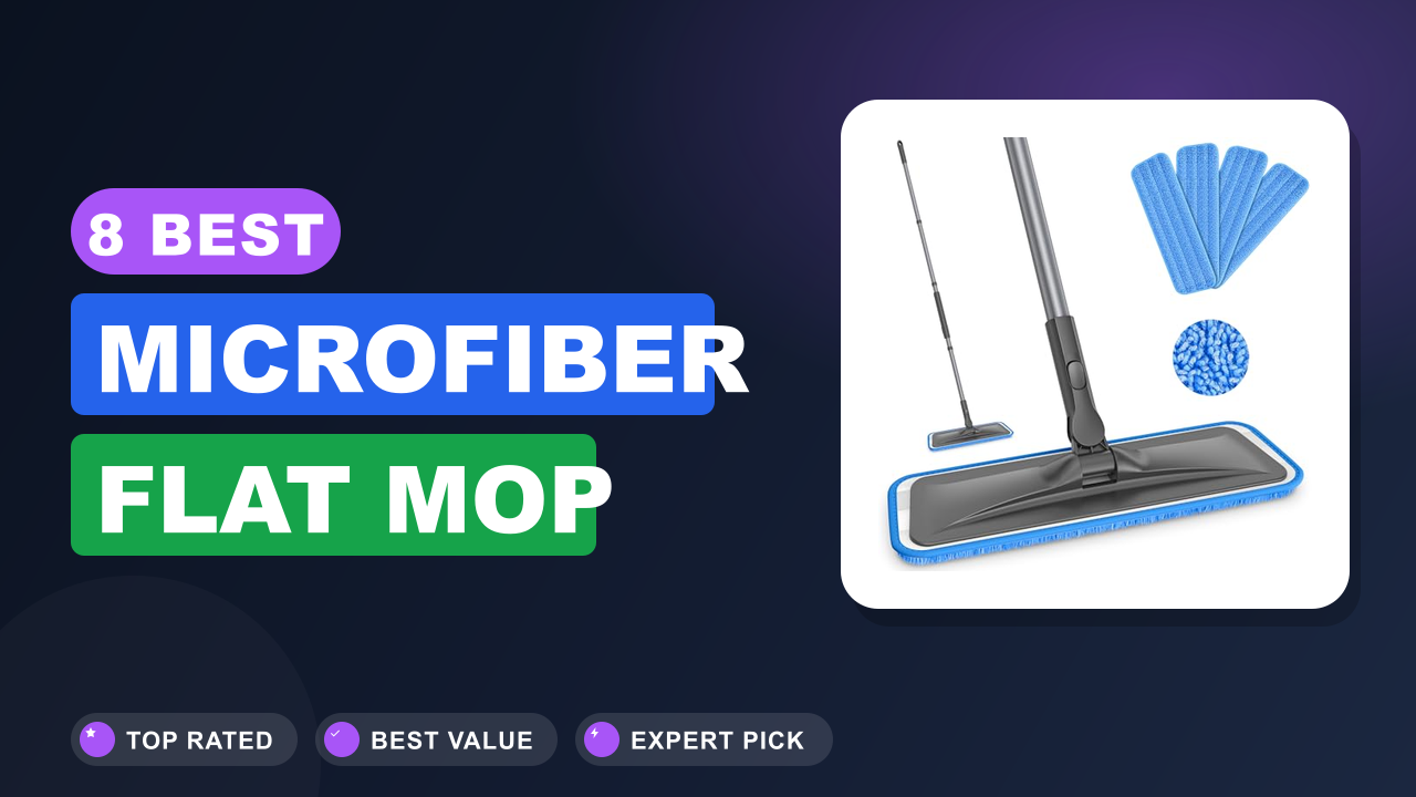 8 Best Microfiber Flat Mop