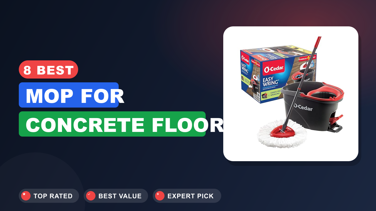 8 Best Mop for Concrete Floor