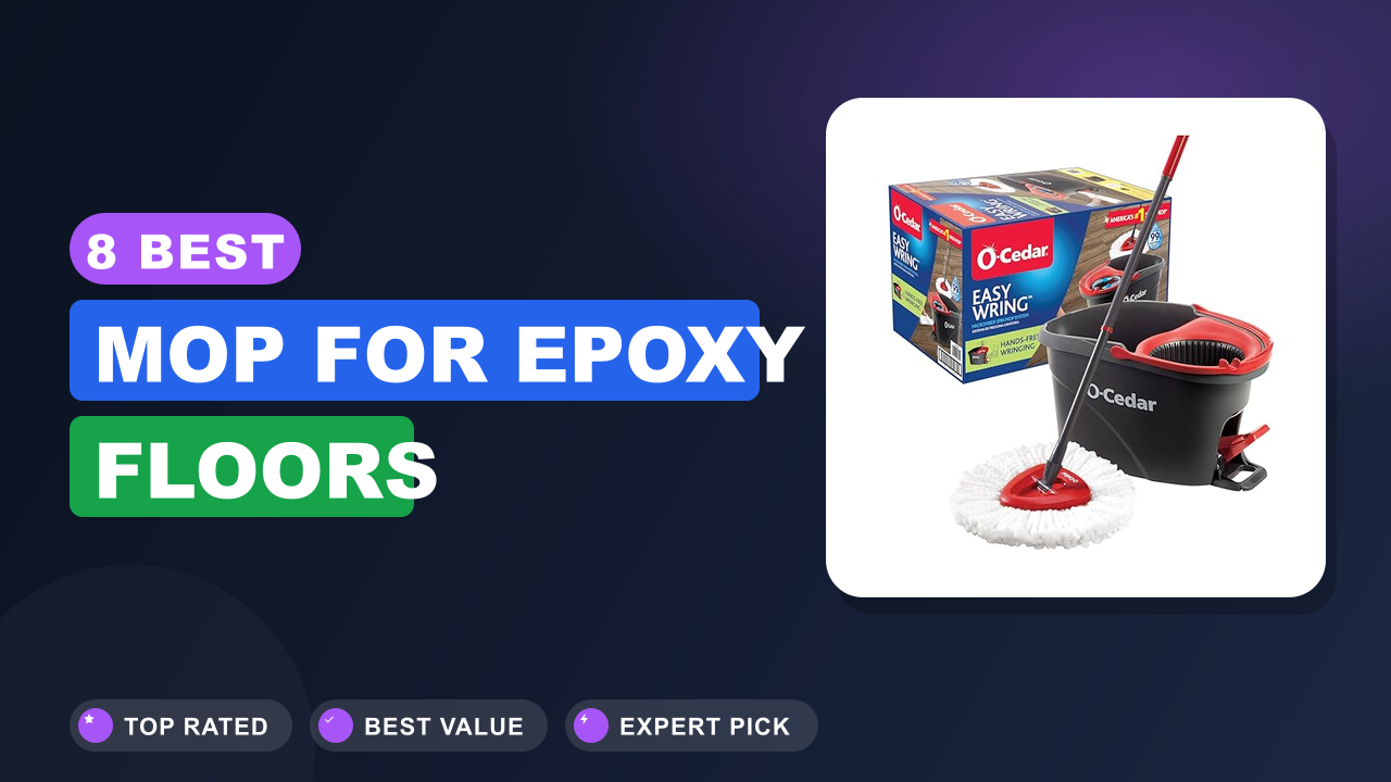 8 Best Mop for Epoxy Floors