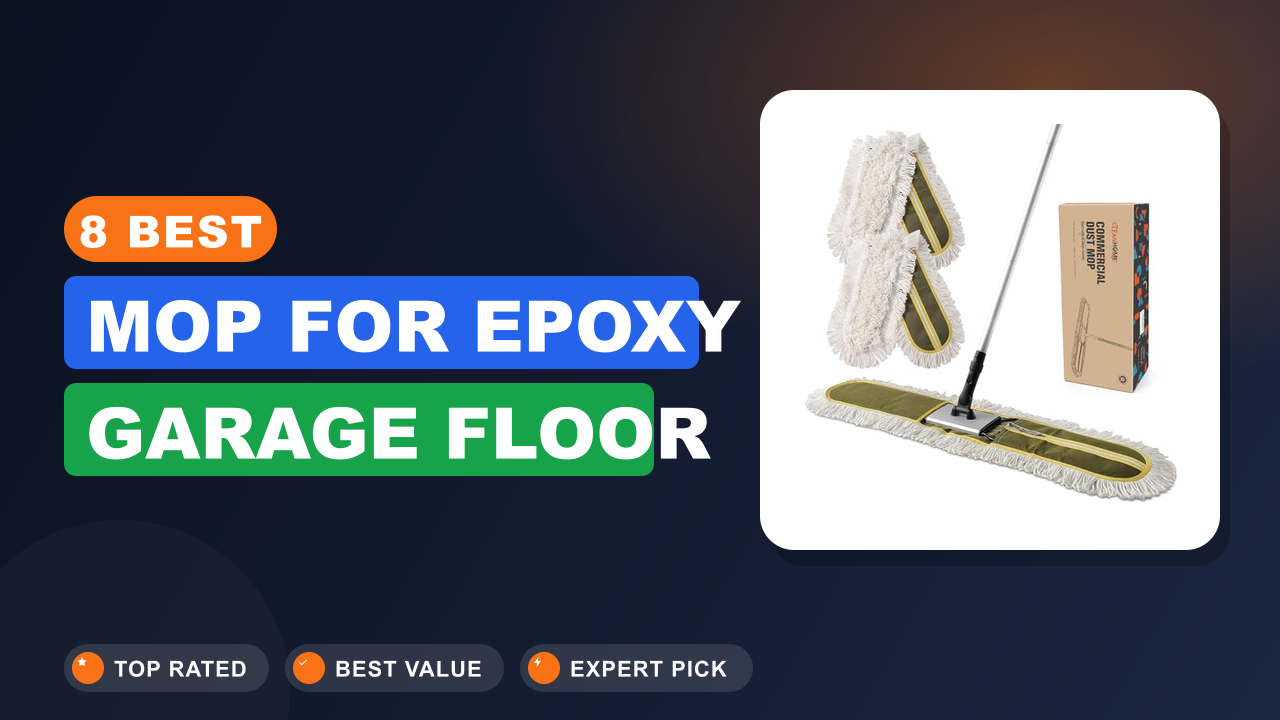 8 Best Mop for Epoxy Garage Floor