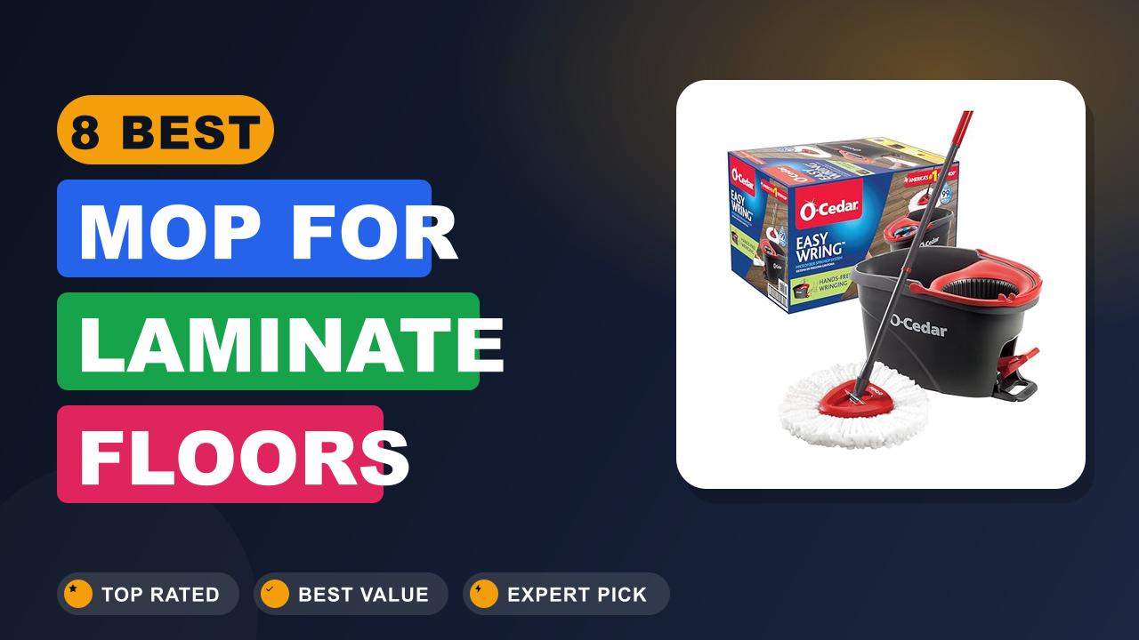8 Best Mop for Laminate Floors