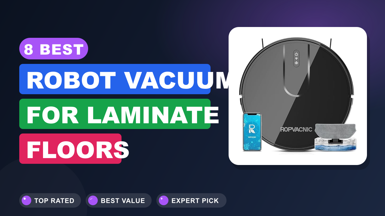 Best Robot Vacuum for Laminate Floors