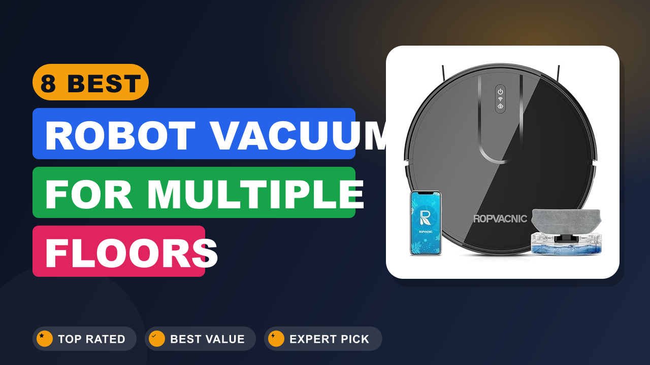 Best Robot Vacuum for Multiple Floors