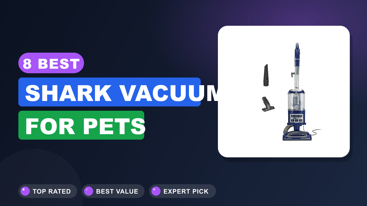 Best Shark Vacuum for Pets