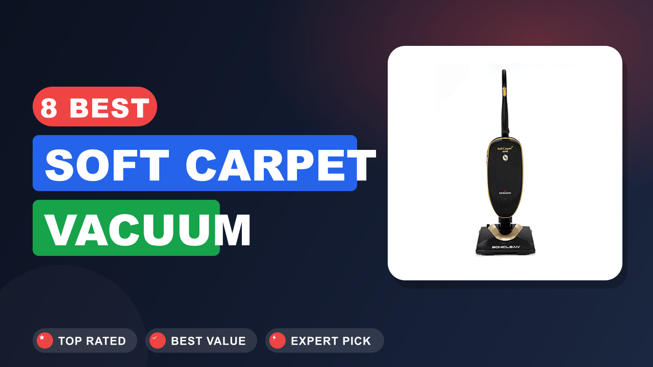 Best Soft Carpet Vacuum