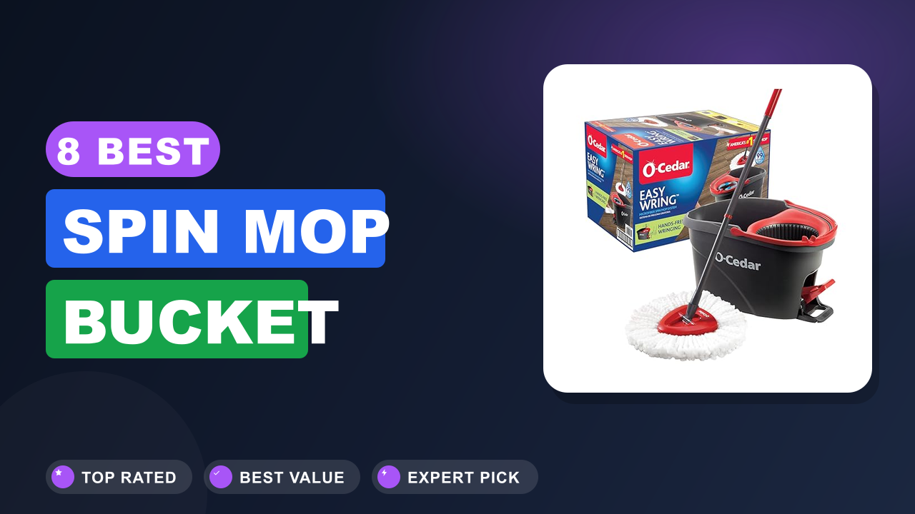 8 Best Spin Mop Bucket