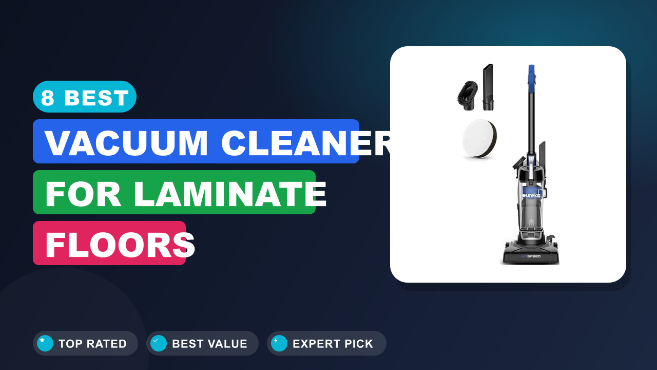 Best Vacuum Cleaner for Laminate Floors