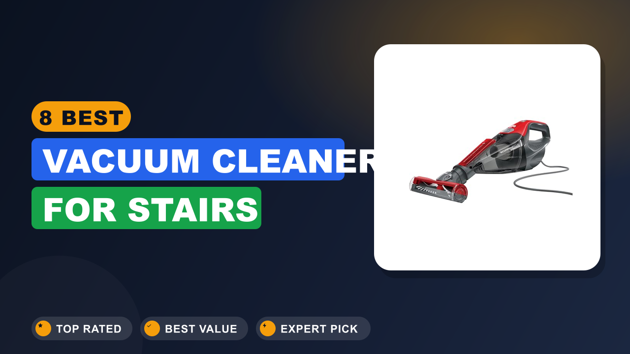 Best Vacuum Cleaner for Stairs