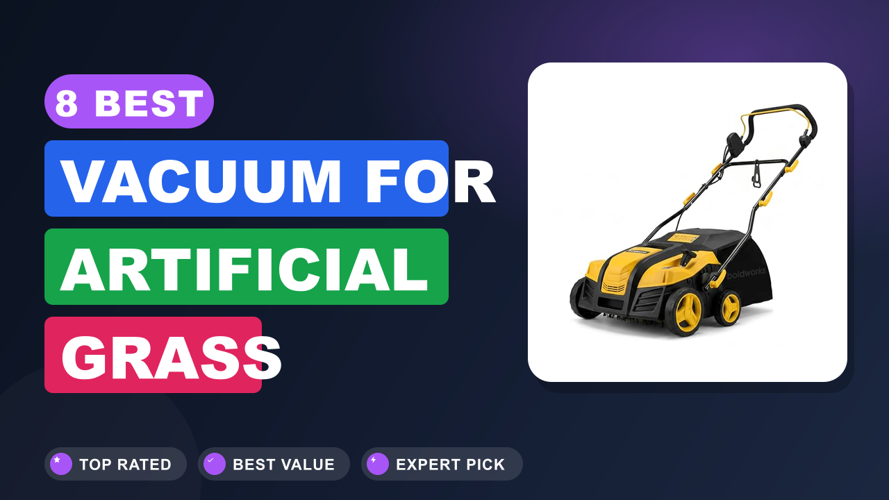 Best Vacuum for Artificial Grass