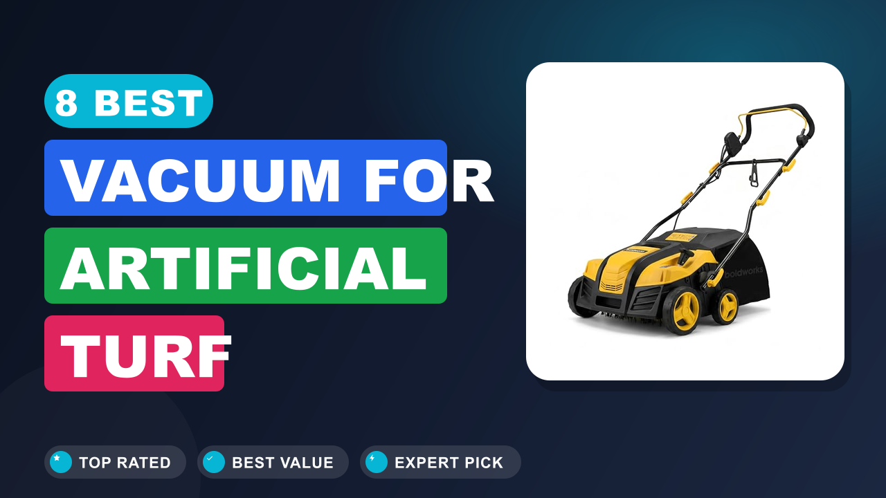 Best Vacuum for Artificial Turf