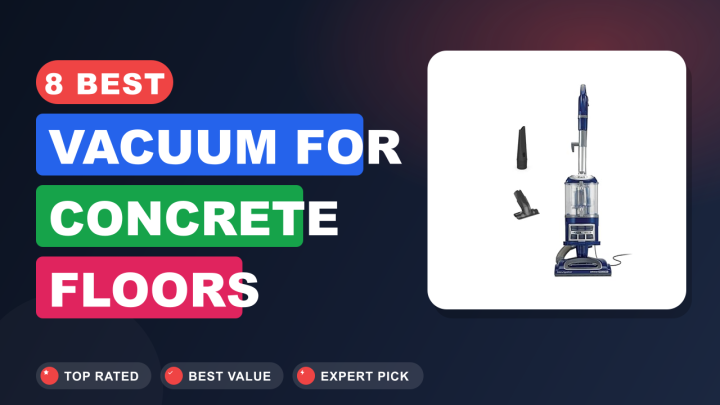 8 Best Vacuum for Concrete Floors in 2026