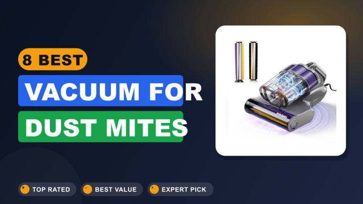 8 Best Vacuum for Dust Mites :Top picks 2026