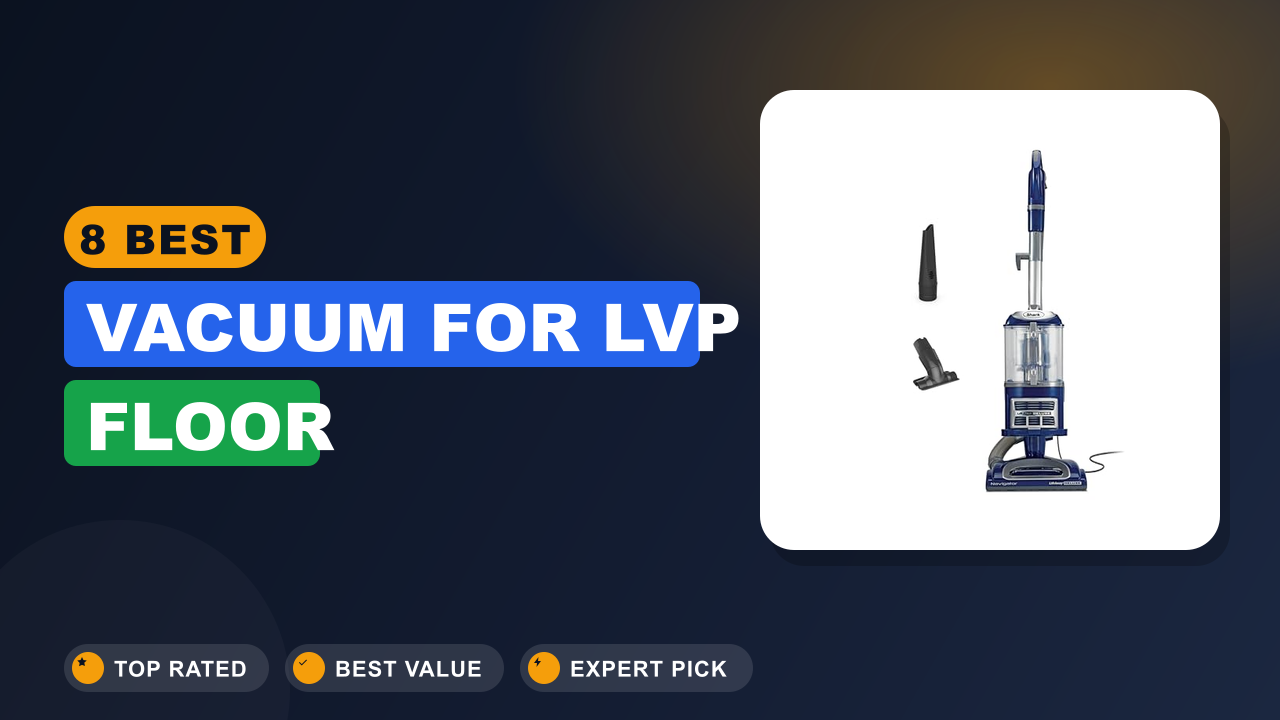 Best Vacuum for Lvp Floor