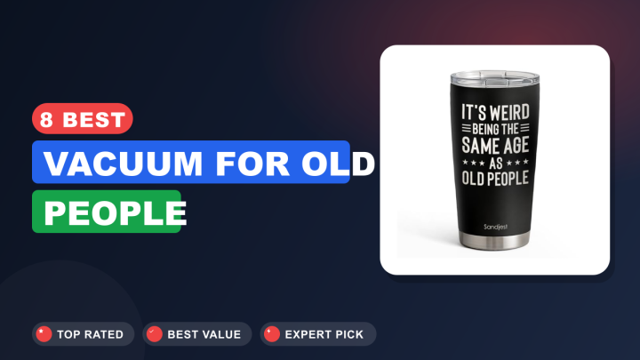 8 Best Vacuum for Old People : Top Picks 2026
