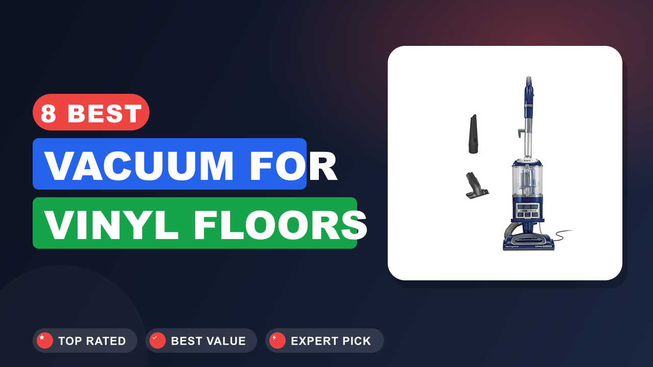 Best Vacuum for Vinyl Floors