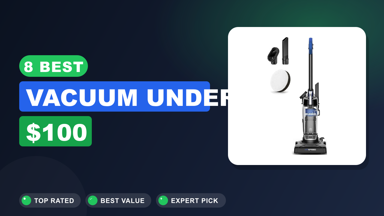 Best Vacuum Under $100