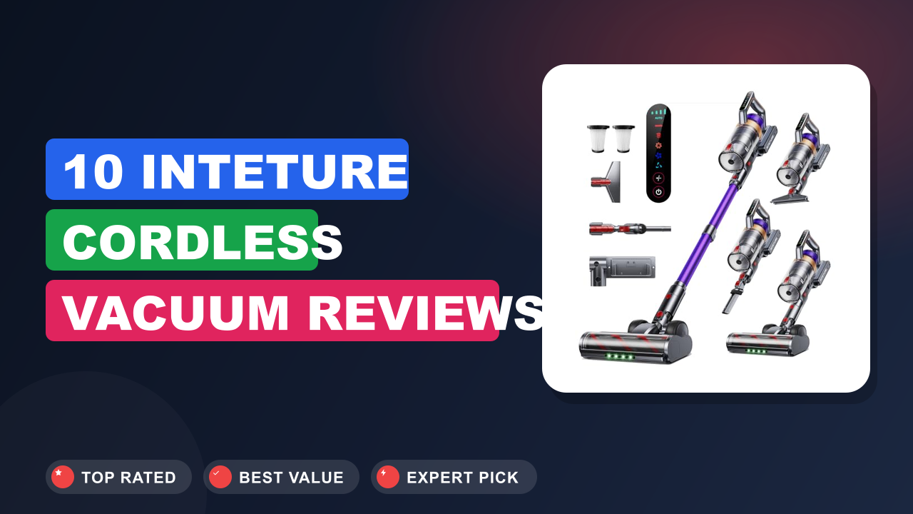 Inteture Cordless Vacuum Reviews