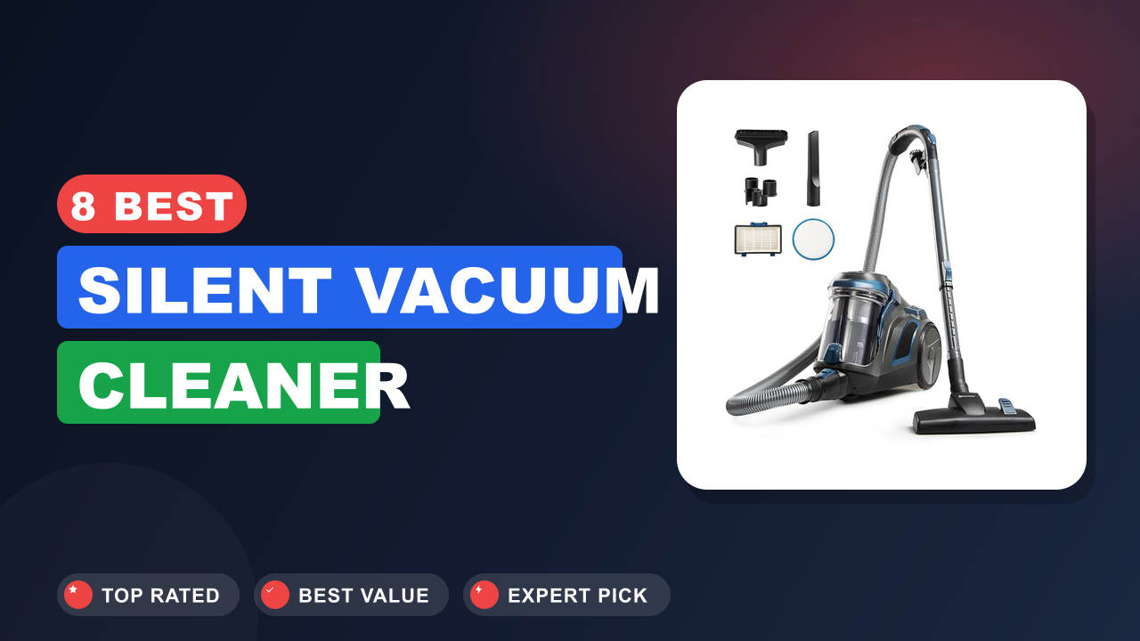 Best Silent Vacuum Cleaner