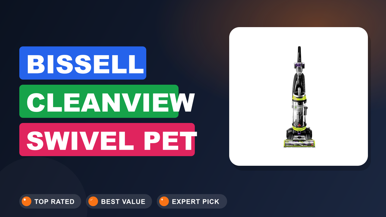 Bissell CleanView Swivel Pet Upright Vacuum Review