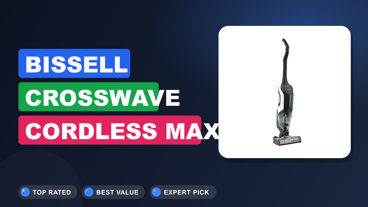 Bissell CrossWave Cordless Max Review