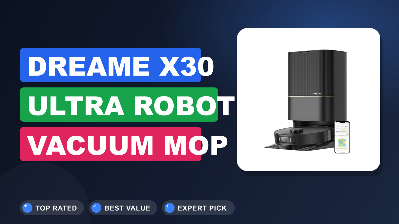 dreame X30 Ultra Robot Vacuum Mop Review