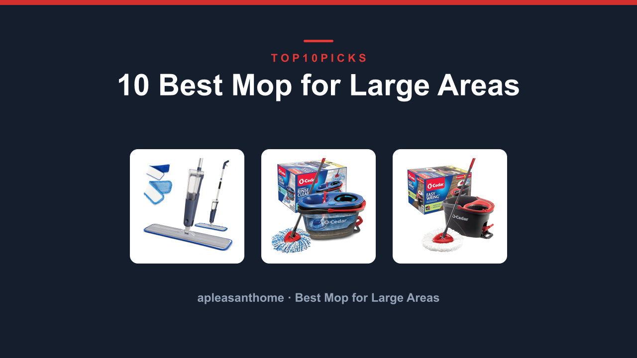 10 Best Mop for Large Areas