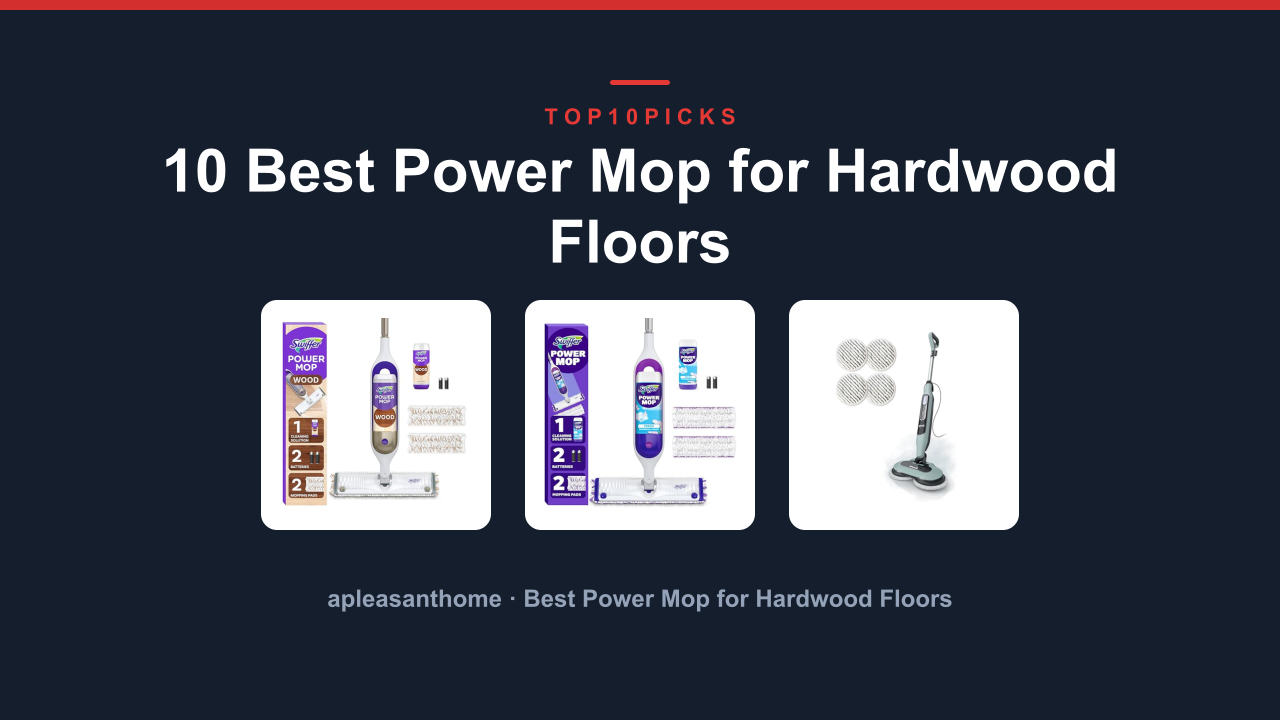 10 Best Power Mop for Hardwood Floors